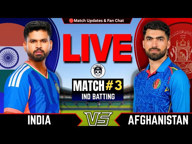 🔴Live: India vs Afghanistan, 3rd T20 | Live Cricket Score & Commentary | IND vs AFG Fan Chat