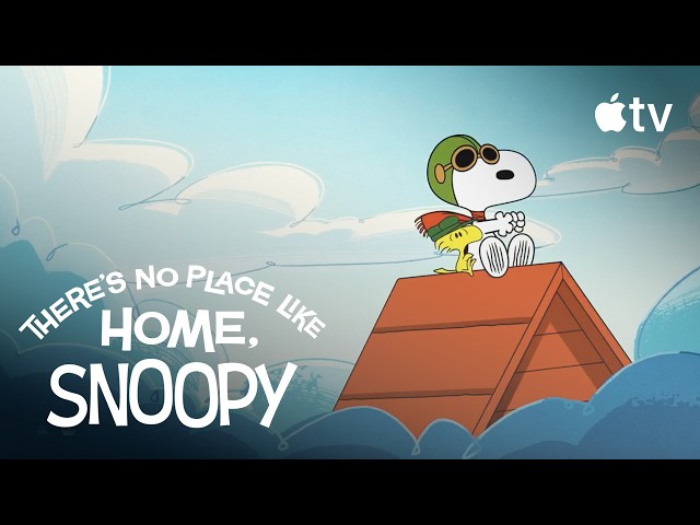 Snoopy's Flying Doghouse |  There's No Place Like Home, Snoopy | Extended Clip |  Apple TV