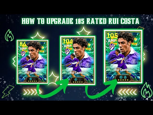 Rui Costa 105 rated Best Training Guide || eFootball 2027 Mobile