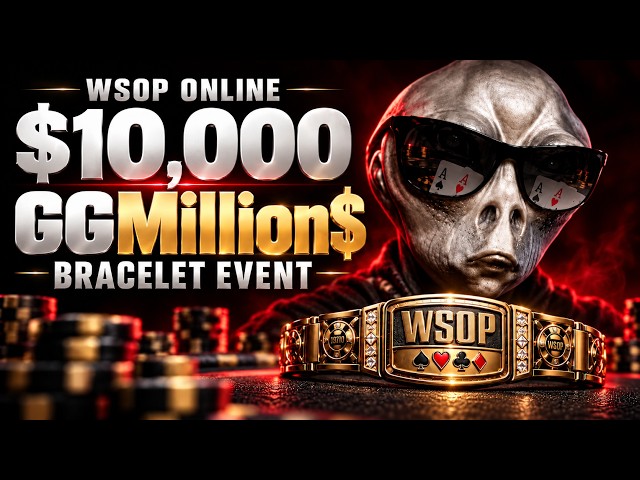 WSOP $10K GGMillon$