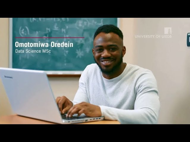 Studying Data Science and Analytics MSc at the University of Leeds