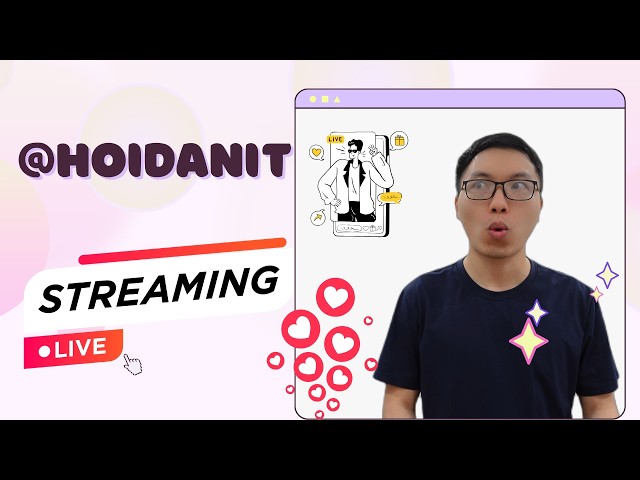 🔴  LIVE CODING CHILL CHILL với AI 10/09/2026 | TỀ TỰU GIAO LƯU CÙNG HOIDANIT