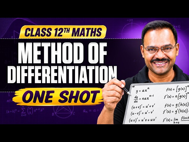 Method of Differentiation in One Shot | All Concepts & PYQs Covered | Class 12 JEE Maths