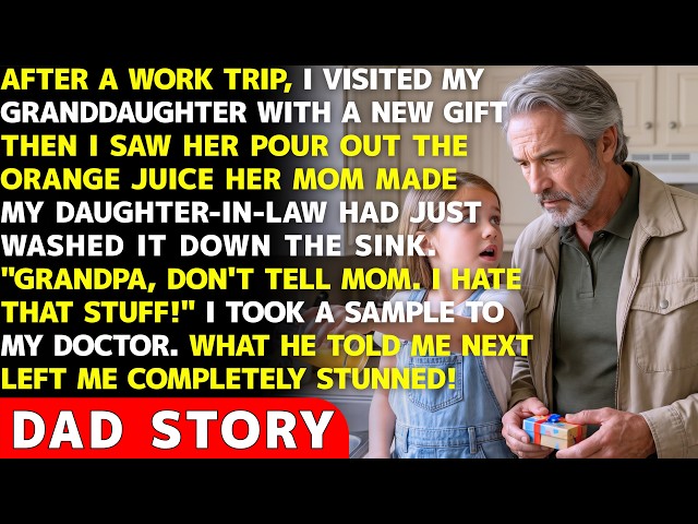 My Granddaughter Poured Out Her Mom's Orange Juice—Then My Doctor Revealed a Shockin...|Dad Unshaken