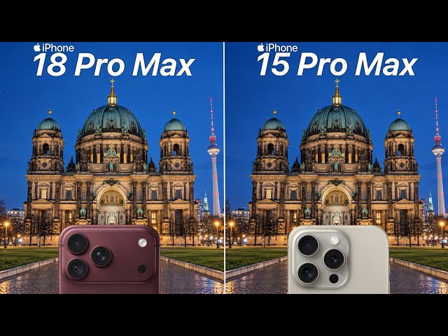 iPhone 18 Pro Max VS iPhone 15 Pro Max Camera Test Comparison