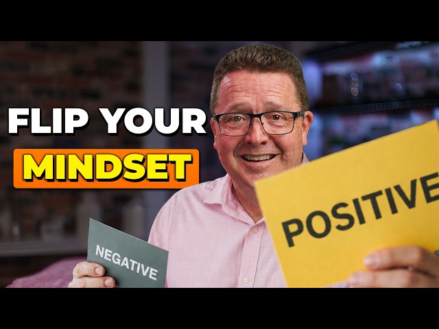 How to Change Your Mindset from Negative to Positive