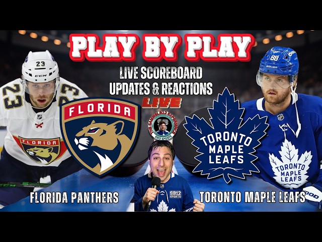 🏒 LIVE: Toronto Maple Leafs vs Florida Panthers NHL Play by Play & Reactions!