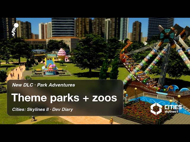 Cities: Skylines II is getting Theme Parks, Zoos & a FREE Leisure Rework