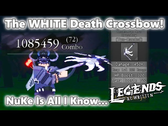 THIS White Death Crossbow Is Too Broken In Legends Re:Written
