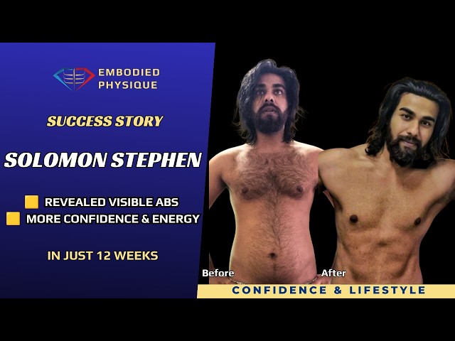 From Low Energy to Loving Mondays | Solomon's 12-Week Physique Transformation