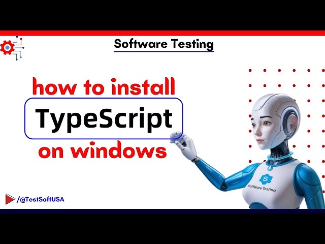 How to Install TypeScript on Windows | Software Testing