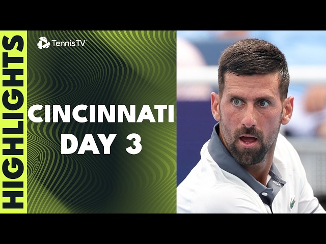 Djokovic Returns; Zverev, Jodar, Paul Feature 👀 | Cincinnati 2026 Day 3 Highlights