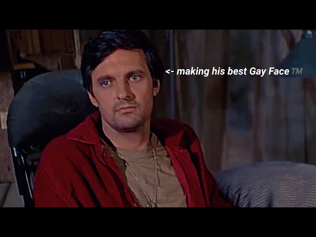 Hawkeye Pierce being a disaster bi for 7 mins 30 seconds (MASH)
