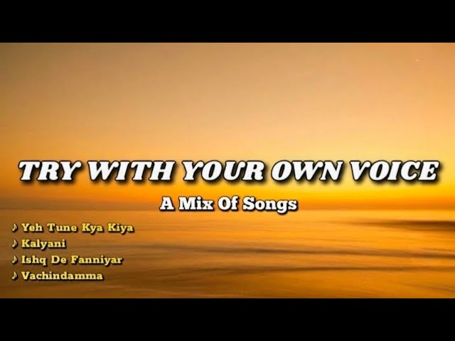 TRY WITH YOUR OWN VOICE SONGS🤍🎤 | A MIX OF SONGS | BOLLYWOOD SONGS | @AnnzMelolyrics 