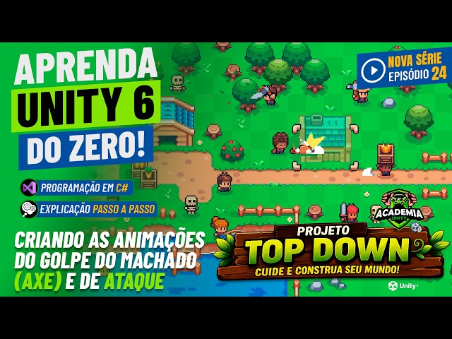 Unity 6: Top-Down Course - Creating Axe and Attack Animations