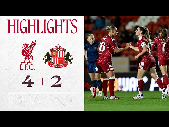 Highlights: Liverpool FC Women 4-2 Sunderland | Höbinger scores two in cup win!