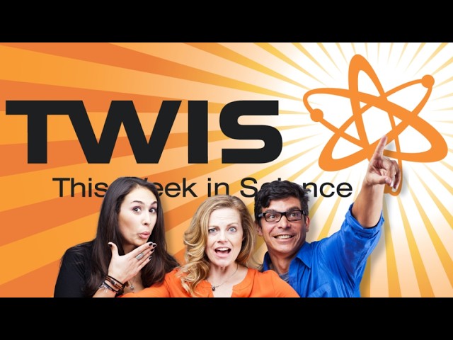 This Week in Science Podcast (TWIS) - Episode 1068 RERUN!