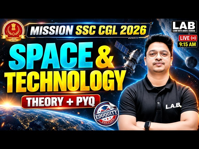 SSC CGL 2026 Science 🔥 | Space & Technology Complete Chapter | Theory + PYQ | Must Watch | Day 19/30