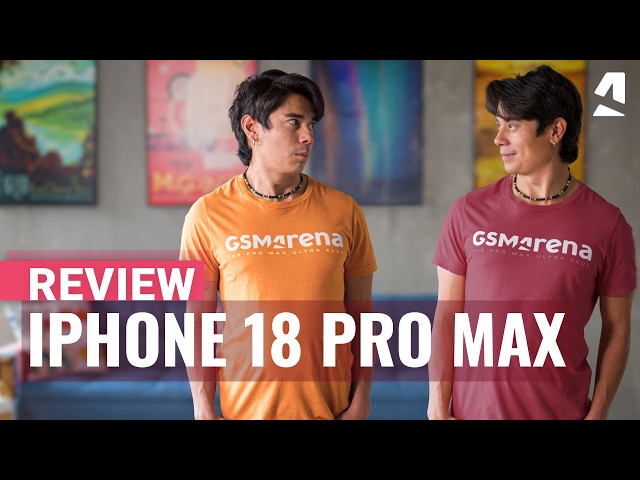 iPhone 18 Pro Max review
