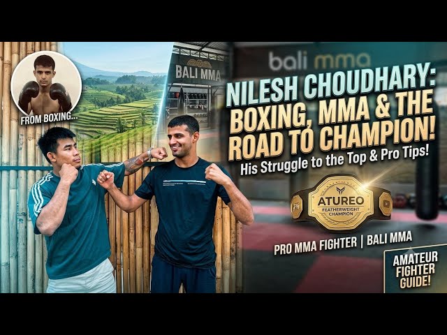 From Boxing to MMA Champion: Nilesh Choudhary’s Real Struggle & Advice for Fighters