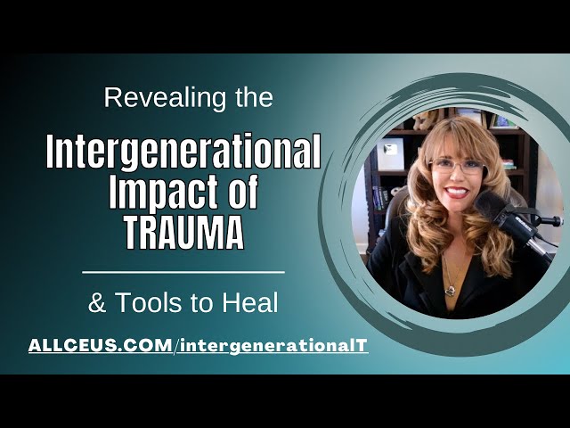 The Surprising Connection Between Adverse Childhood Experiences and Intergenerational Trauma