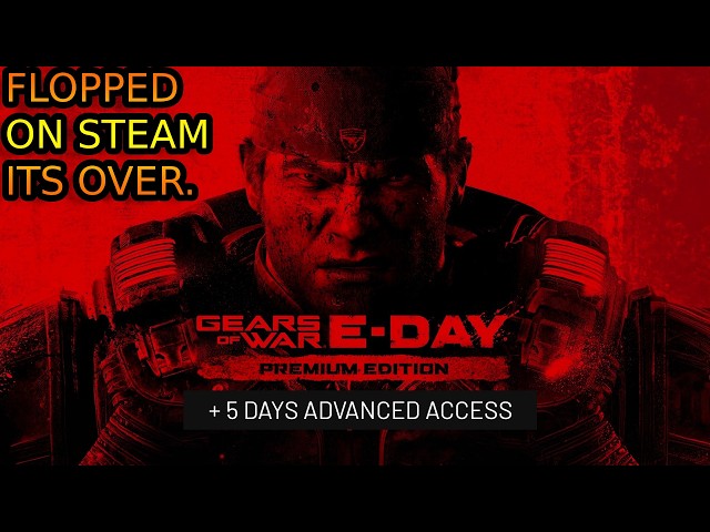 XBOX Gears Of War E-Day FLOPS On Steam. XBOX Exclusives Are Dead.