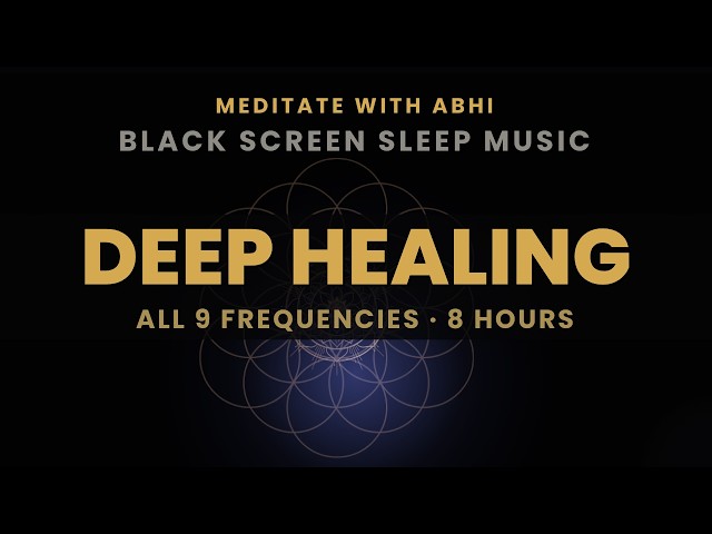 BLACK SCREEN SLEEP MUSIC ☯ All 9 Solfeggio Frequencies ☯ Cell Repair Overnight