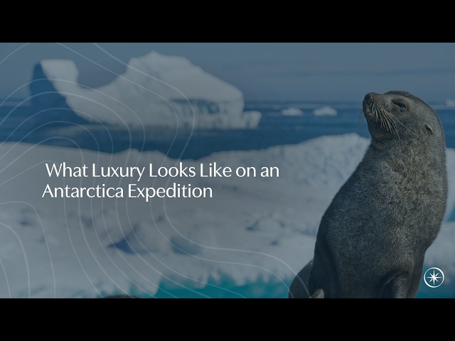 Luxury in Antarctica Is Access, Not Excess | Secret Atlas