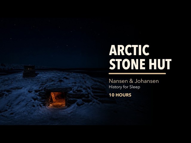 How Nansen and Johansen Survived the 1895-1896 Arctic Winter | History for Sleep (10 Hours)
