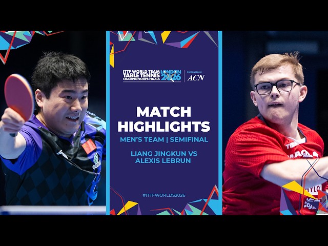 Liang Jingkun vs Alexis Lebrun | MT - SF | #ITTFWorlds2026