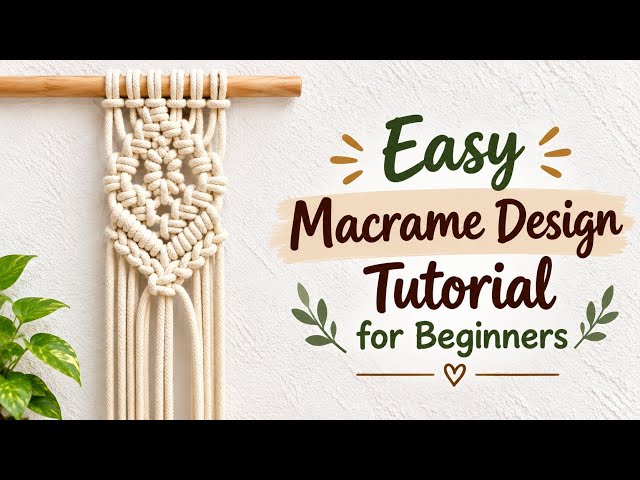 Easy Macrame Design Tutorial | DIY Macrame Design for Beginners | Macrame for Beginners Class 450