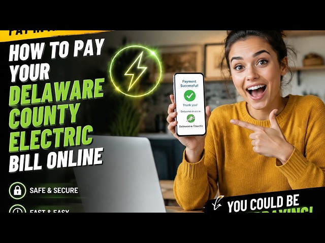 How to pay your Delaware County Electric bill online