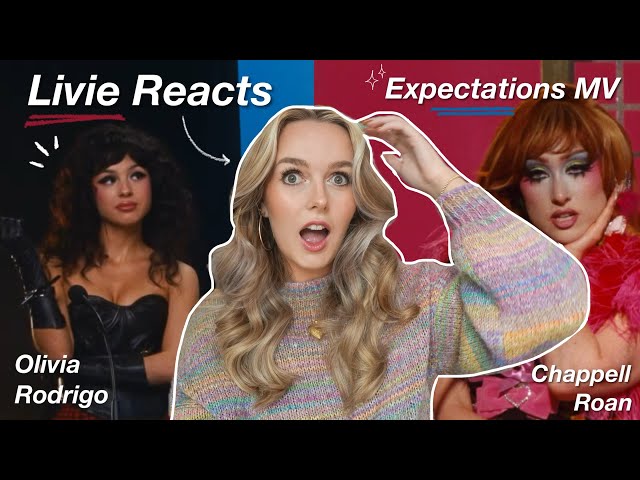 OLIVIA RODRIGO ‘EXPECTATIONS’ MV FT CHAPPEL ROAN REACTION | LIVIE REACTS