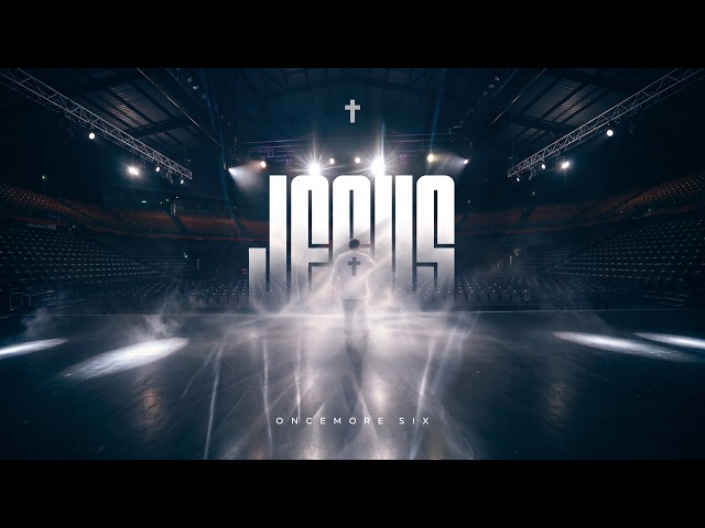 Oncemore Six - Jesus (Official Video)