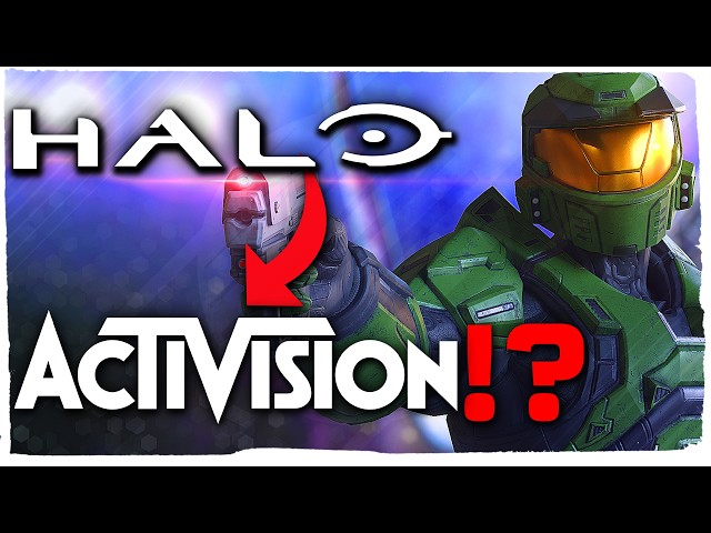 BREAKING NEWS: Activision Is Taking Over Halo!