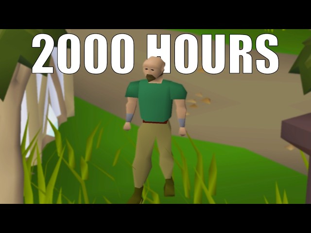 i spent 2000 hours on old school runescape