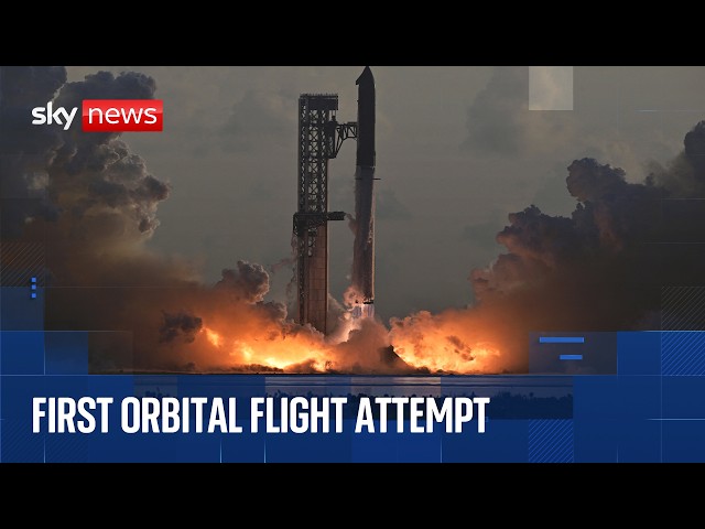 SpaceX launches super-size Starship for first ever orbital flight