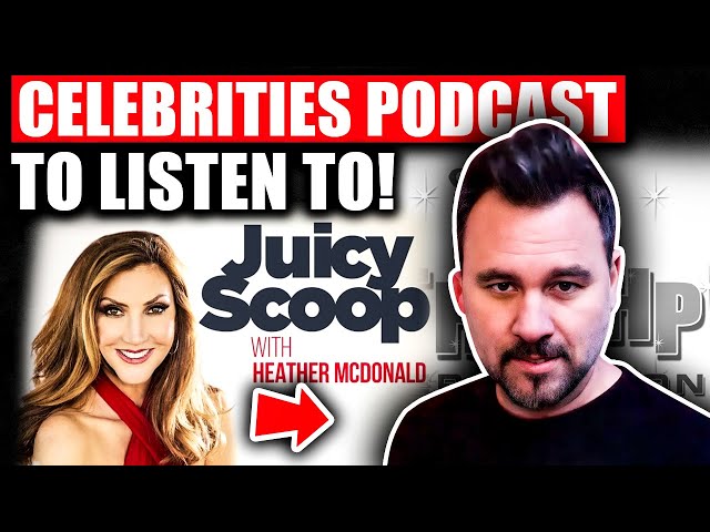 Top 5 Celebrities Podcast To Listen To!