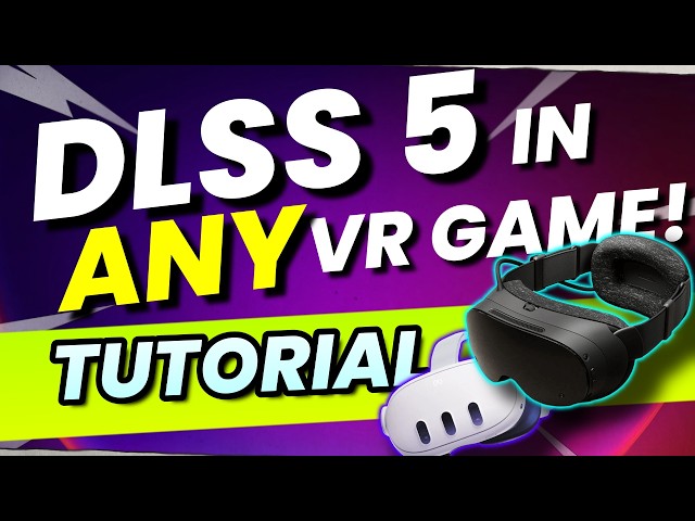 How to Enable DLSS 5 Neural Rendering in ANY VR Game (Virtual Desktop)