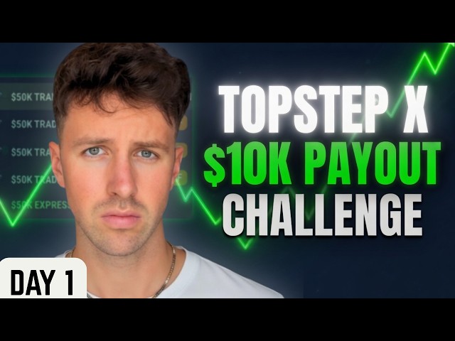 DAY 1: ATTEMPTING A 10K TOPSTEP PAYOUT