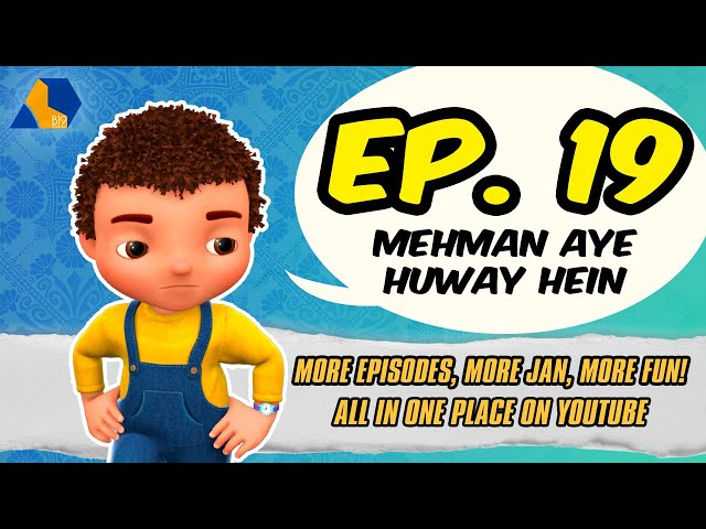 Jan Cartoon in Urdu || Mehman Aye Huway Hein || Official Cartoon Remastered || S01 E19
