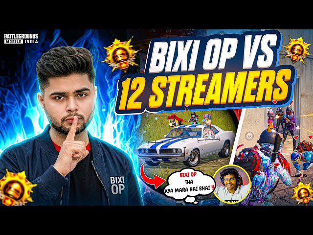 I PLAYED AS @TheBixiOP FOR A DAY‼️Bixi op vs 12 Streamers🔥Pro Conqueror Streamers Got Shocked🤯| BGMI