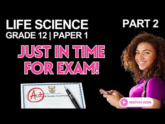 Life Science | Grade 12 | Paper 1 Revision - Just in Time for Exam! | Part 2 (NSC/CAPS)