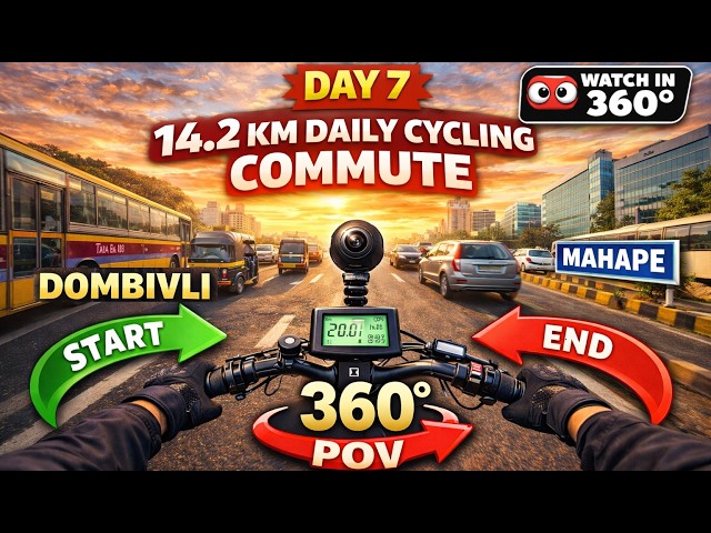 Day 7 | 14.2 KM Daily Cycling Commute | Sonar Pada to Mahape | 8K 360° POV | Dombivli