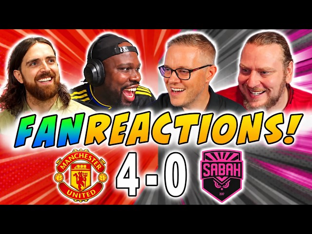 Man United Fans React to United 4-0 Sabah | FAN REACTIONS | Champions League
