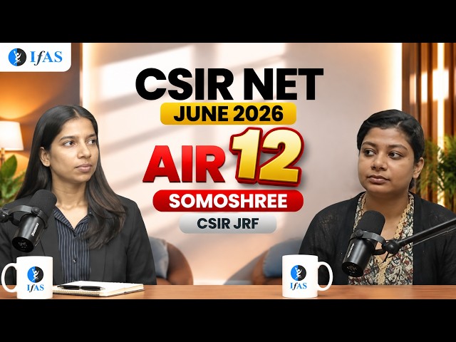 CSIR NET Life Science Topper Talk June 2026 | SOMOSHREE JRF AIR 12