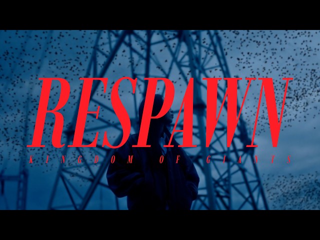 Kingdom Of Giants - Respawn (OFFICIAL MUSIC VIDEO)