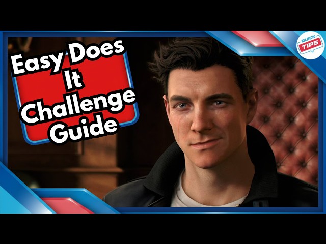 Easy Does It Challenge Guide in 007 First Light