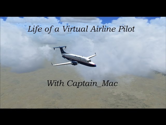 Life of a Virtual Airline Pilot Season 1 Episode 1