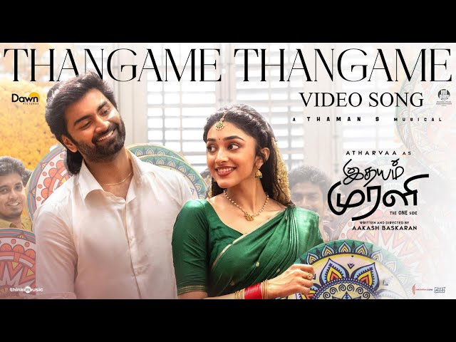 Thangame Thangame - Video | Idhayam Murali | Atharvaa | Preity Mukhundhan | Thaman | Aakash Baskaran